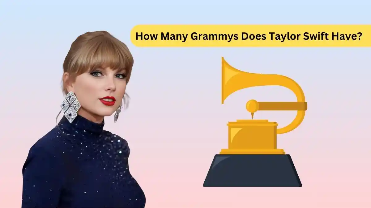 How Many Grammys Does Taylor Swift Have