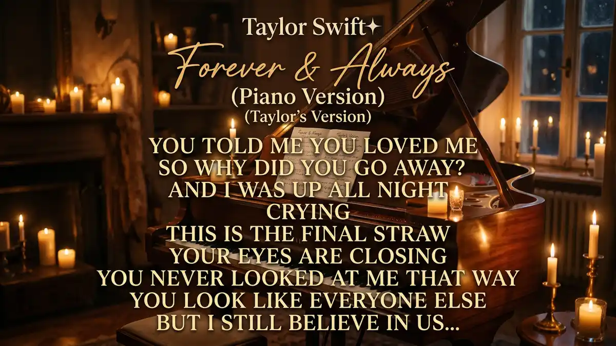 Forever and Always Piano Version Taylor Swift Lyrics Taylor's Version