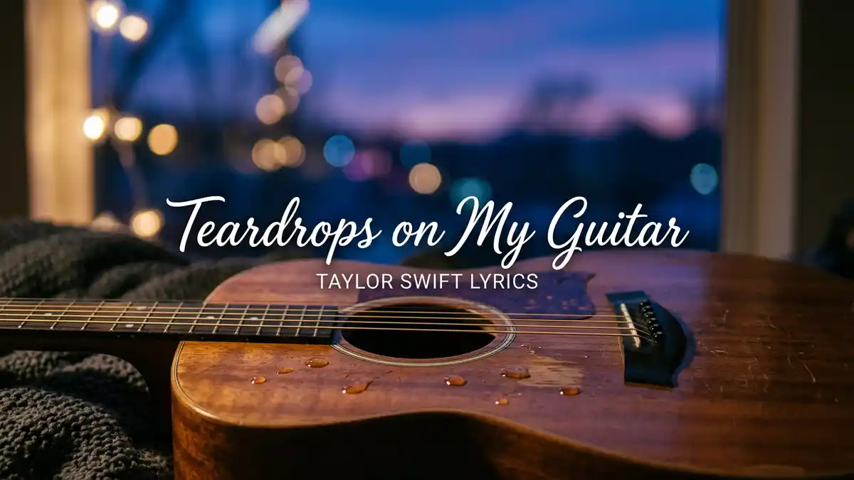 Teardrops on My Guitar Taylor Swift Lyrics