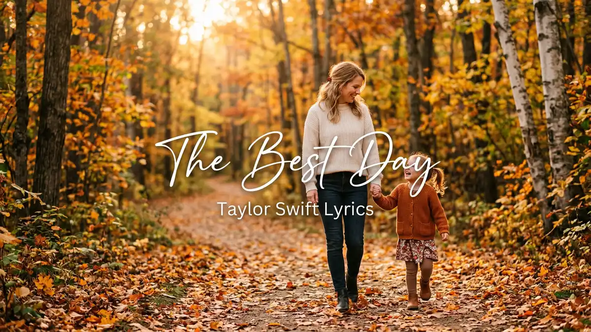 The Best Day Taylor Swift Lyrics