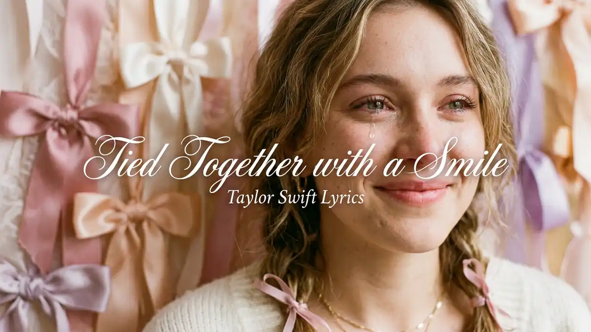 Tied Together with a Smile Taylor Swift Lyrics