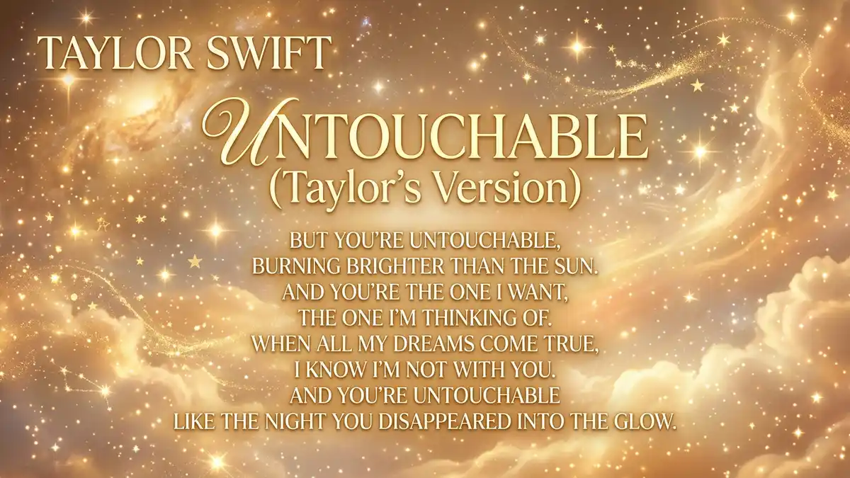 Untouchable Taylor Swift Lyrics Taylor's Version