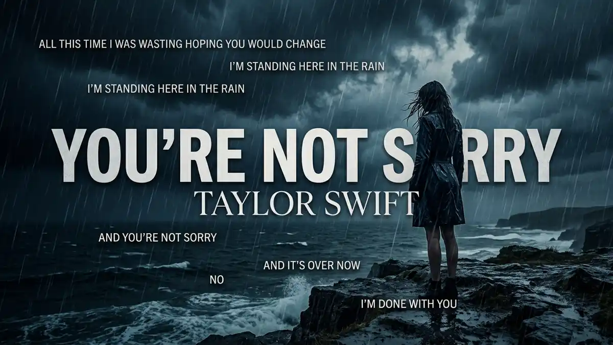 You're Not Sorry Taylor Swift Lyrics